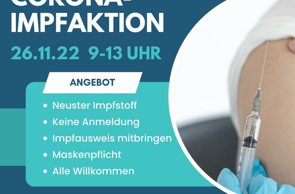 CORONA IMPFAKTION 26.11.22  9-13 UHR